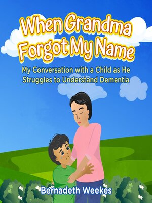 cover image of When Grandma Forgot my Name